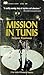 Mission in Tunis by Jacques Pendower
