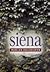 Siena by Marlen Haushofer