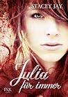 Julia für immer by Stacey Jay