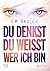 Du denkst, du weißt, wer ich bin by Em Bailey