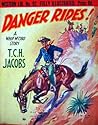 Danger Rides! by T.C.H. Jacobs