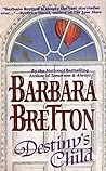 Destiny's Child by Barbara Bretton