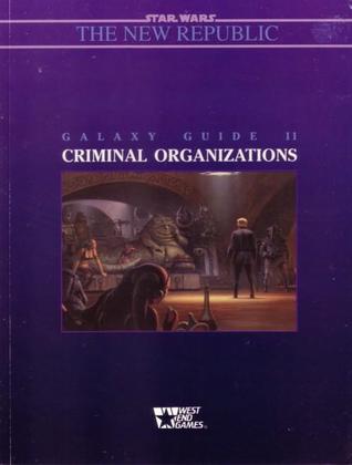 Star Wars Galaxy Guide 11: Criminal Organizations (Paperback)
