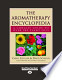 The Aromatherapy Encyclopedia Volume 1 of 2