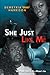 She Just Like Me: Never Sen...
