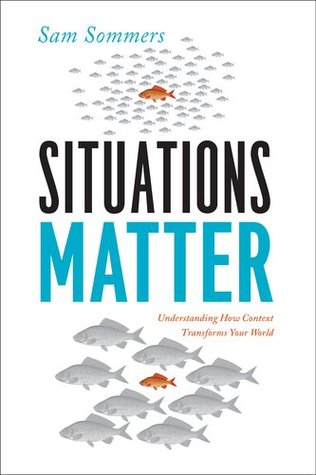Situations Matter: Understanding How Context Transforms Your World (Hardcover)