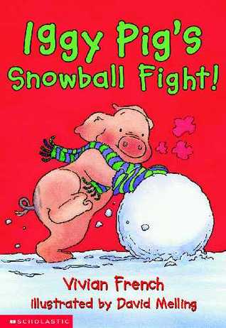 Iggy Pig's Snowball Fight! (Paperback)