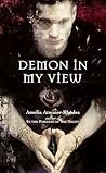 Demon in My View by Amelia Atwater-Rhodes