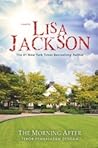 The Morning After - Teror Pembalasan Dendam by Lisa Jackson The Morning After - Teror Pembalasan Dendam by Lisa Jackson