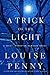 A Trick of the Light (Chief Inspector Armand Gamache #7)