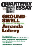 Groundswell: The Rise of the Greens (Quarterly Essay #8)
