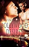 Bollywood Desires by Lavinia Lewis