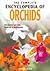 Complete Encyclopedia Of Orchids by Packages