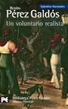Un voluntario realista (Episodios Nacionales, Segunda Serie, #8)