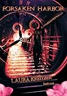 Forsaken Harbor by Laura Kreitzer