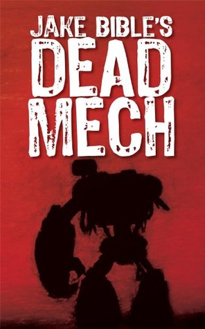 Dead Mech (Apex Trilogy, #1)