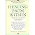 Healing from Within by Dennis T. Jaffe