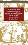 Witchcraft and Demonology in South-West England, 1640-1789 (Palgrave Historical Studies in Witchcraft and Magic)