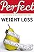 Perfect Weight Loss by Kate Santon