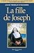 La fille de Joseph by TREMBLAY D ESSIAMBRE