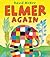 Elmer Again (Elmer Picture Books)
