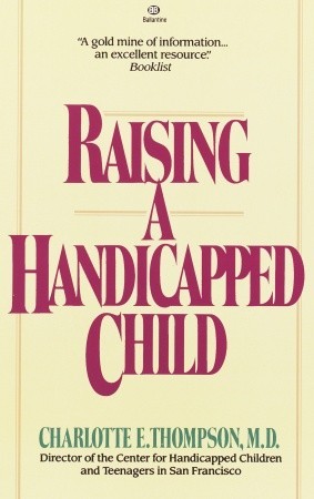 Raising a Handicapped Child