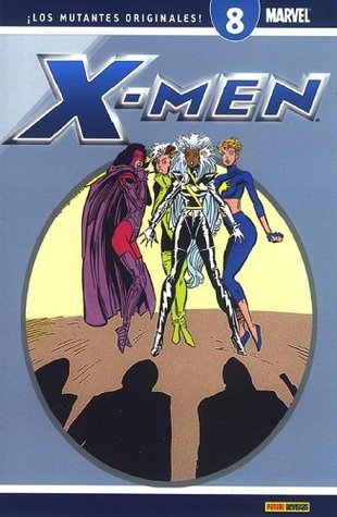 X-Men ¡Los mutantes originales! #08 (X-Men Coleccionable #08 de 40)