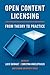 Open Content Licensing: From Theory to Practice