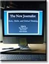 The New Journalist: Roles, Skills, and Critical Thinking The New Journalist: Roles, Skills, and Critical Thinking