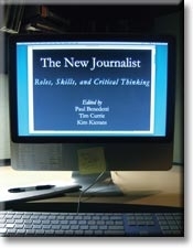 The New Journalist: Roles, Skills, and Critical Thinking (Paperback)