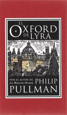 Portada de El Oxford de Lyra, de Philip Pullman