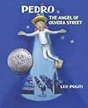 Pedro the Angel of Olvera Street by Leo Politi