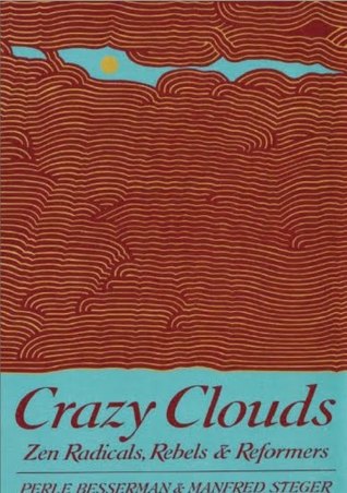 Crazy Clouds: Zen Radicals, Rebels & Reformers (Paperback)