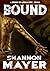 Bound by Shannon Mayer