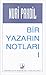 Bir Yazarın Notları I by Nuri Pakdil