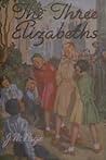 The Three Elizabeths by J.M. Page