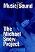 Michael Snow Project: Music...