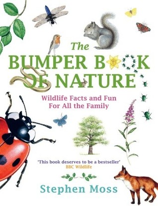 The Bumper Book of Nature: Wildlife Facts and Fun For All the Family