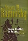 People Who Walk in Darkness (Porfiry Rostnikov, #15) People Who Walk in Darkness (Porfiry Rostnikov, #15)
