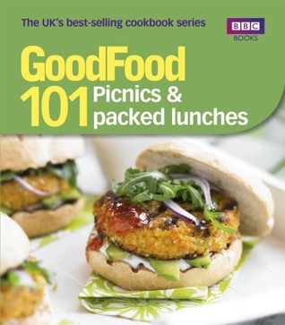 Good Food: 101 Picnics & Packed Lunches