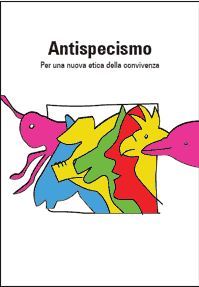 Antispecismo: Per una nuova etica della convivenza (Paperback)