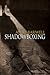 Shadowboxing (Echoes Rising...