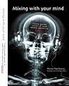 Mixing With Your Mind by Michael Stavrou