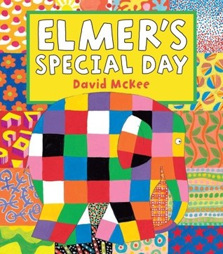Elmer's Special Day (Elmer Picture Books)