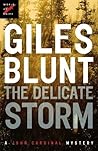 The Delicate Storm by Giles Blunt