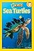 Sea Turtles (National Geographic Readers)