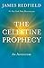 The Celestine Prophecy by James Redfield