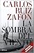 La Sombra del Viento by Carlos Ruiz Zafón