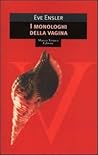 I monologhi della vagina by V (formerly Eve Ensler)
