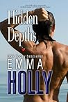 Hidden Depths by Emma Holly Hidden Depths by Emma Holly